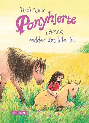 Ponyhjerte - Anna redder det lille føl