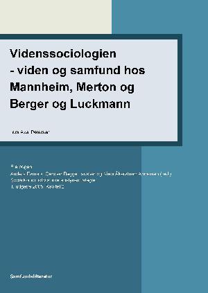 Videnssociologien - viden og samfund hos Mannheim, Merton og Berger og Luckmann