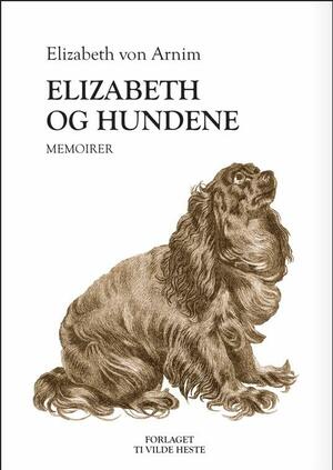 Elizabeth og hundene : memoirer