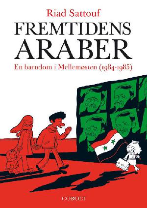 Fremtidens araber. Bind 2 : En barndom i Mellemøsten (1984-1985)