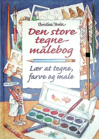 Den store tegne-malebog : tips, ideer og øvelser til alle, der kan lide at tegne og male