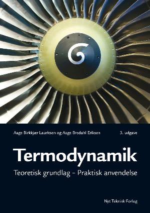 Termodynamik : teoretisk grundlag, praktisk anvendelse