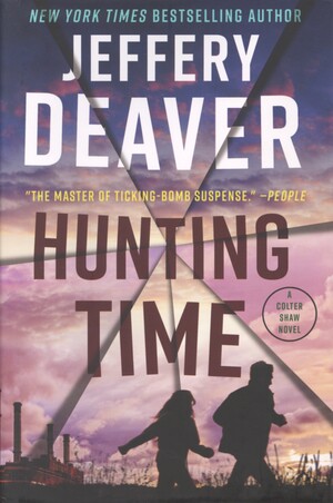 Hunting time : a Colter Shaw novel