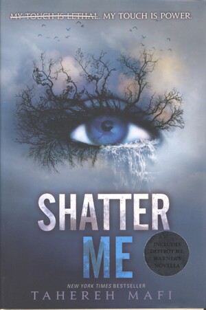 Shatter me