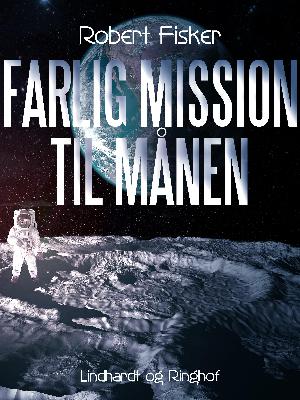 Farlig mission til månen