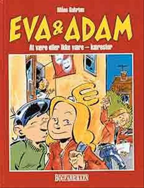 Eva og Adam - at være eller ikke være - kærester