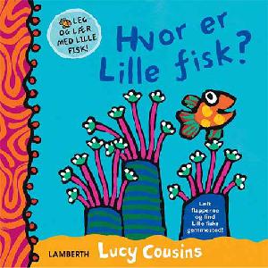 Hvor er Lille fisk?