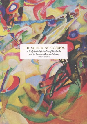 The sounding cosmos : a study in the spiritualism of Kandinsky and the genesis of abstract painting