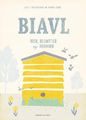 Biavl : bier, blomster og honning