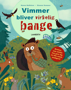 Vimmer bliver virkelig bange