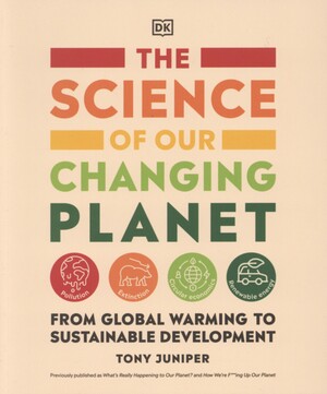 The science of our changing planet : from global warming to sustainable development