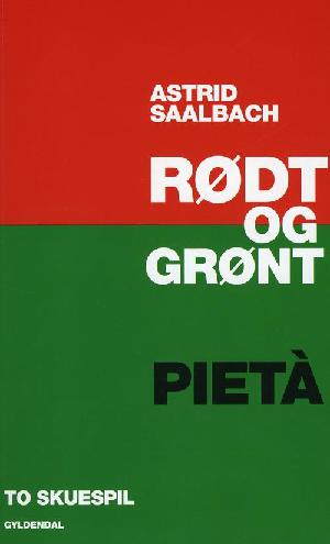 Rødt og grønt & Pietà