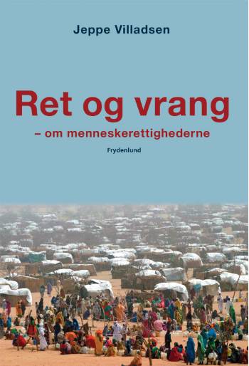 Ret og vrang : om menneskerettighederne