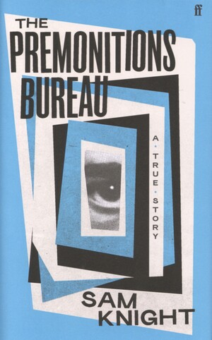 The premonitions bureau : a true story