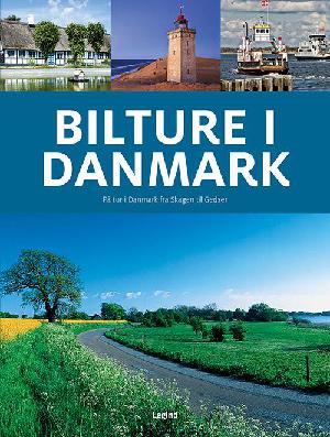 Bilture i Danmark : på tur i Danmark fra Skagen til Gedser