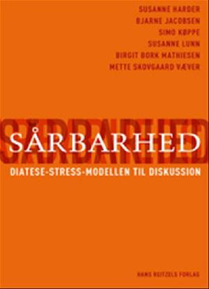 Sårbarhed : diatese-stress-modellen til diskussion