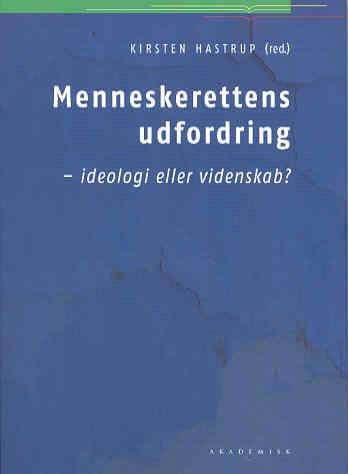 Menneskerettens udfordring : ideologi eller videnskab?