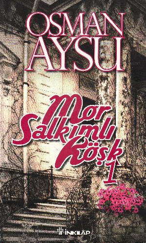 Mor Salkımlı Köşk 1