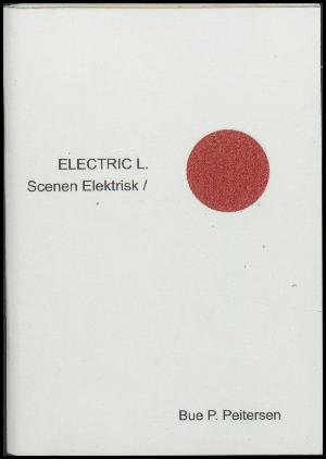Electric l : scenen elektrisk