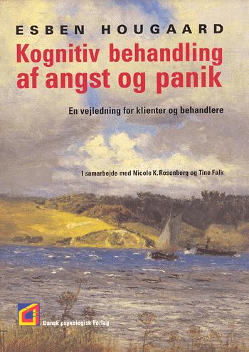 Kognitiv behandling af angst og panik : en vejledning for klienter og behandlere