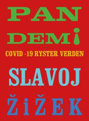 Pandemi! : Covid-19 ryster verden