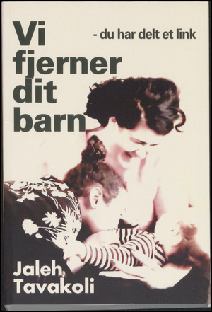 Vi fjerner dit barn : du har delt et link