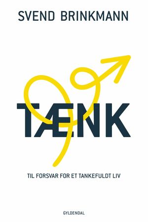 Tænk : til forsvar for et tankefuldt liv