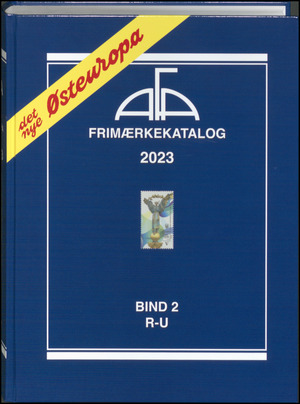 AFA Østeuropa frimærkekatalog. Årgang 2023, bind 2 : R-U