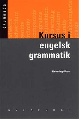 Kursus i engelsk grammatik : grundbog