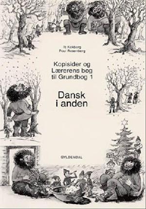 Dansk i anden : grundbog 1 -- Kopisider og lærerens bog til Grundbog 1