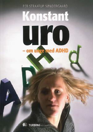 Konstant uro : om unge med ADHD