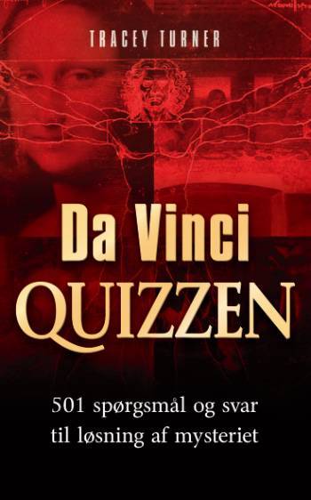 Da Vinci quizzen : 501 spørgsmål og svar til løsning af mysteriet