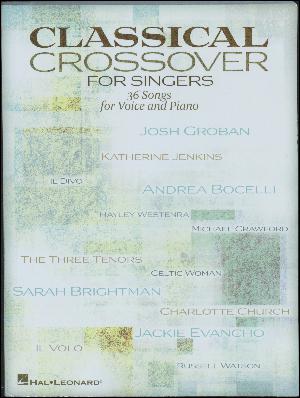 Classical crossover for singers : 36 songs for \voice and piano\
