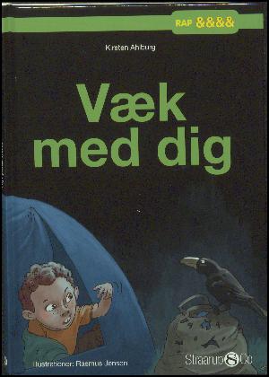 Væk med dig