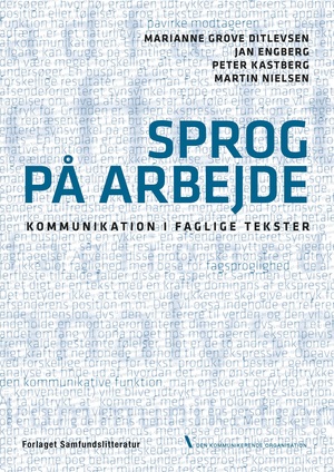 Sprog på arbejde : kommunikation i faglige tekster