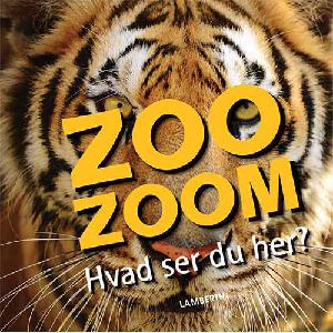 Zoo zoom - hvad ser du her?