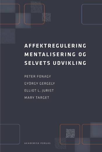 Affektregulering, mentalisering og selvets udvikling