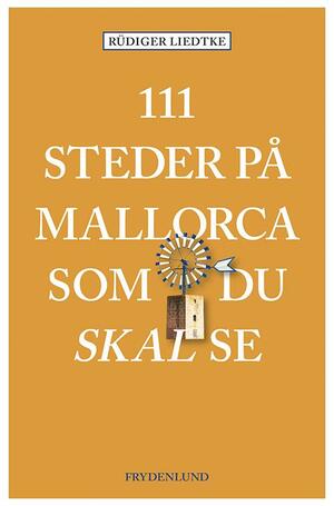 111 steder på Mallorca som du skal se