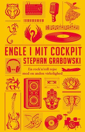 Engle i mit cockpit : en rock'n'roll rejse mod en anden virkelighed