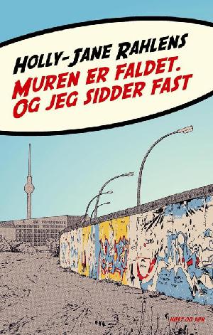 Muren er faldet og jeg sidder fast