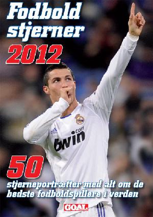 Fodboldstjerner : ... stjerneportrætter med de bedste fodboldspillere i verden. Årgang 2012