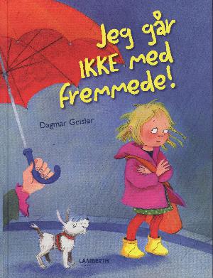 Jeg går ikke med fremmede!