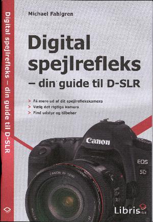 Digital spejlrefleks - din guide til D-SLR