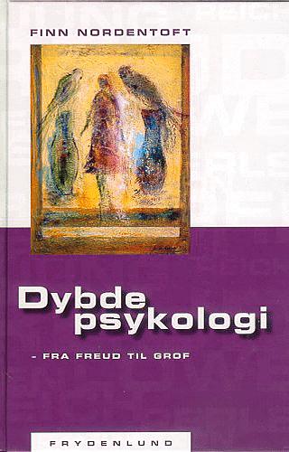 Dybdepsykologi - fra Freud til Grof