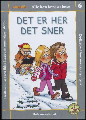 Det er her det sner