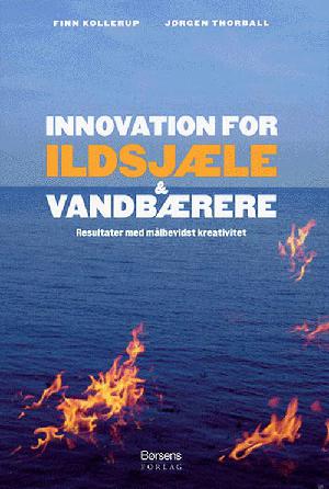 Innovation for ildsjæle & vandbærere