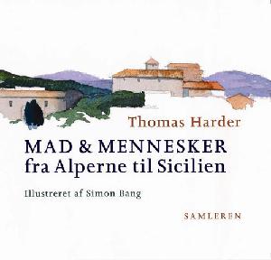 Mad & mennesker - fra Alperne til Sicilien