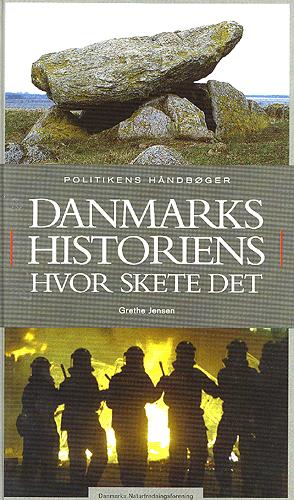 Danmarkshistoriens hvor skete det
