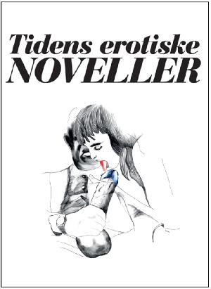 Tidens erotiske noveller. Volume 4