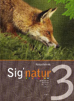 Sig'natur 3 : natur/teknik